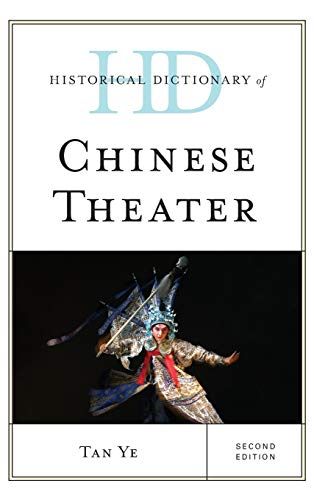 Historical Dictionary Of Chinese Theater