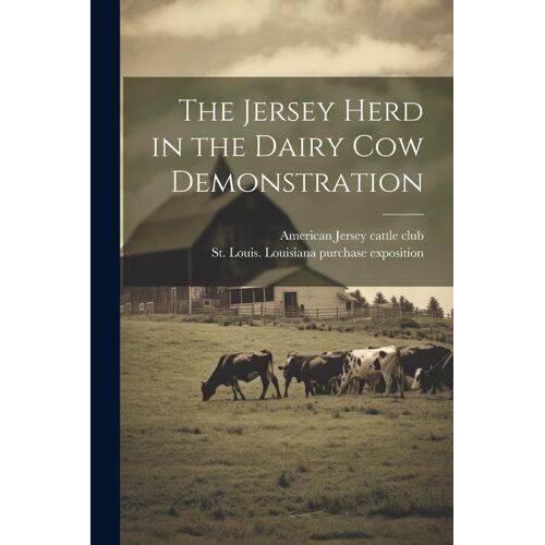 The Jersey Herd In The Dairy Cow Demonstration
