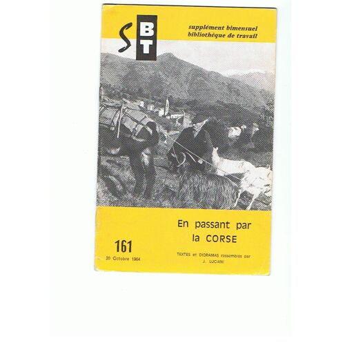 Bt Bibliothèque De Travail Pédagogie Freinet Sbt N° 161 En Passant Par La Corse. Textes Et Dioramas Rassemblés Par Luciani