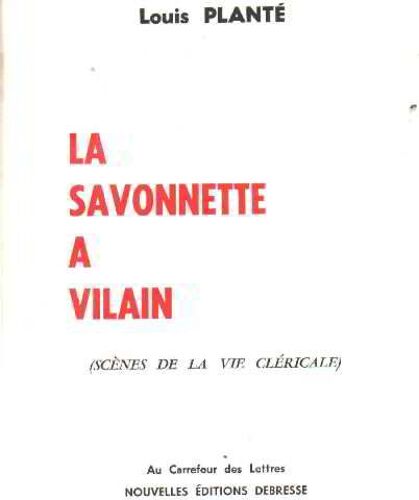 La Savonnette A Vilain/ Scenes De La Vie Cléricale