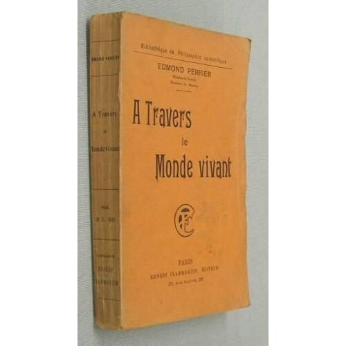 A Travers Le Monde Vivant