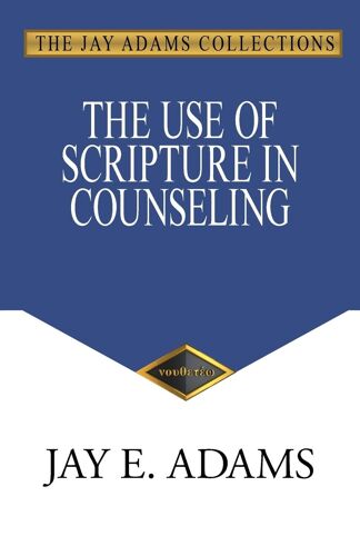 The Use Of Scripture In Counseling