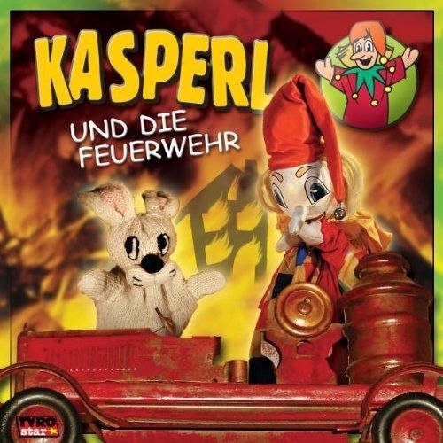 Kasperl Und Die Feuerwehr