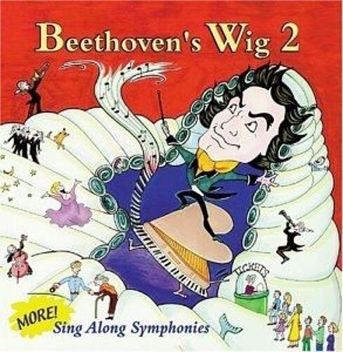 Beethoven's Wig 2: More Sing-Along Symphonies Beethoven's Wig 2: More Sing-Along Symphonies