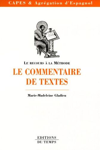 Occasion Le Commentaire De Textes - Capes & Agrégation D'espagnol