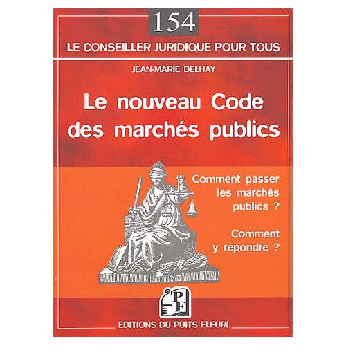 Le Nouveau Code Des Marchés Publics - Comment Passer Les Marchés Publics ? Comment Y Répondre ?