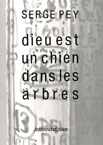 Dieu Est Un Chien Dans Les Arbres