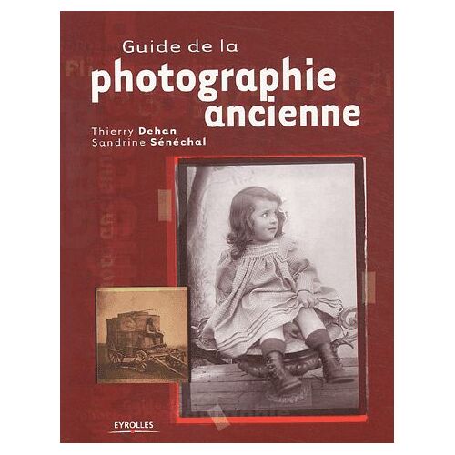 Guide De La Photographie Ancienne