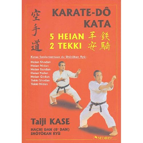 Karaté-Dô Kata - 5 Heian, 2 Tekki
