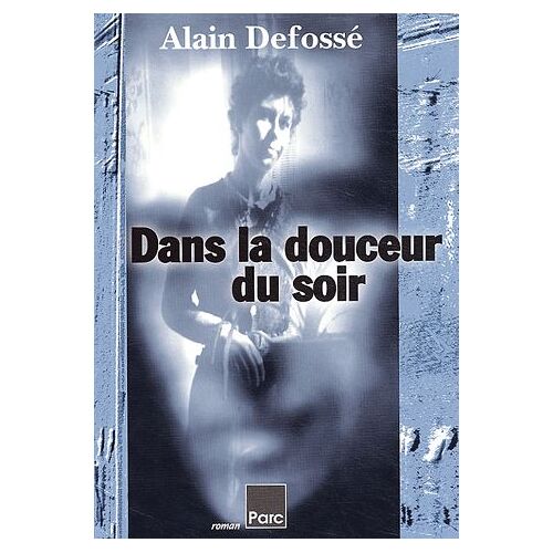 Dans La Douceur Du Soir