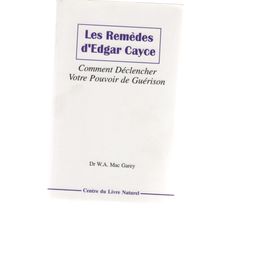 Les Remède De Edgar Cayce Les Remède De Edgar Cayce