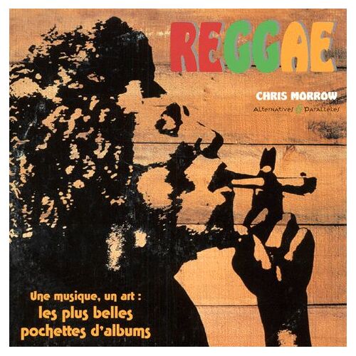 Reggae - Art Et Musique : Les Plus Belles Pochettes D'albums