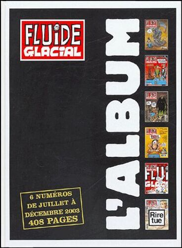 L'album Fluide Glacial N° 2-2003 - 6 Numéros De Juillet À Décembre 2003