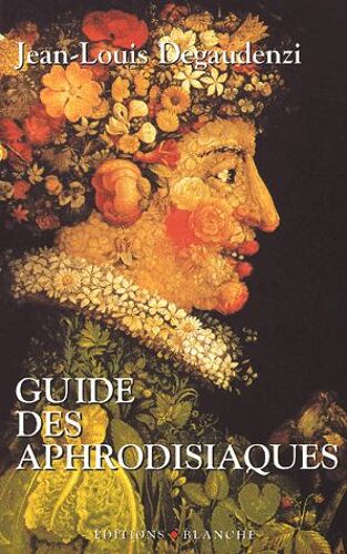 Guide Des Aphrodisiaques