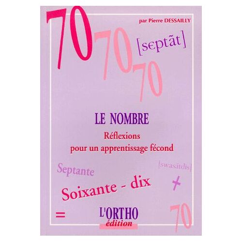 Le Nombre - Réflexions Pour Un Apprentissage Fécond
