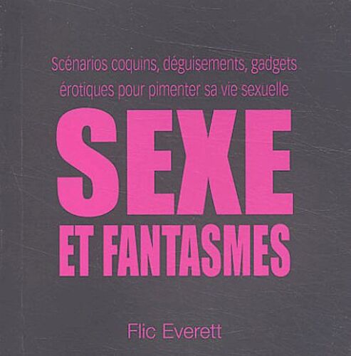 Sexe Et Fantasmes