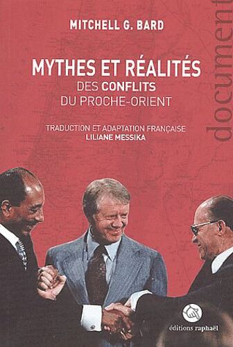 Mythes Et Réalités Des Conflits Du Proche-Orient
