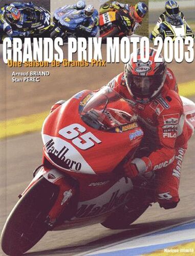 Moto 2003 - Une Saison De Grands Prix