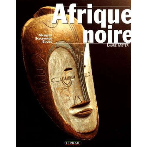 Afrique Noire - Masques, Sculptures, Bijoux