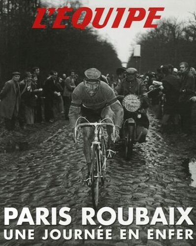 Paris-Roubaix - Une Journée En Enfer