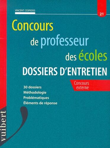 Concours De Professeur Des Écoles - Dossiers D'entretien, Concours Externe