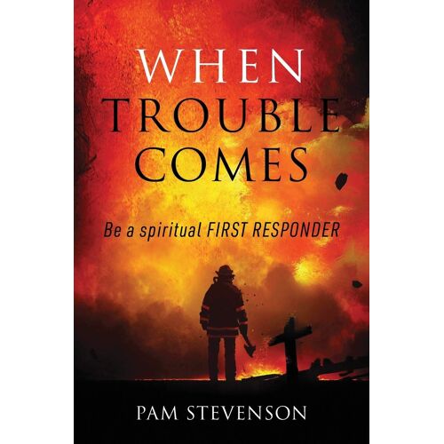 When Trouble Comes