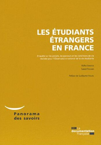 Les Étudiants Étrangers En France - Enquête Sur Les Projets, Les Parcours Et Les Conditions De Vie