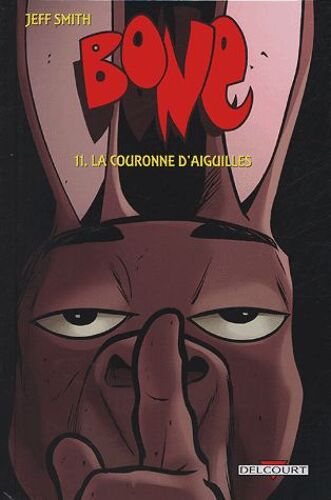 Bone Tome 11 - La Couronne D'aiguilles