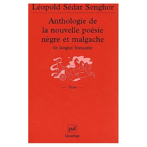 Anthologie De La Nouvelle Poésie Nègre Et Malgache De Langue Française