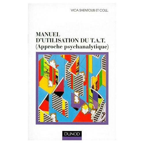 Manuel D'utilisation Du Tat - (Approche Psychanalytique)