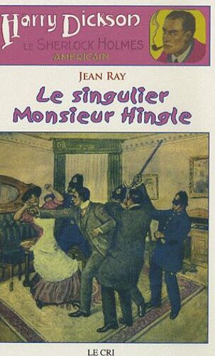 Les Aventures De Harry Dickson Tome 7 - Le Singulier Monsieur Hingle