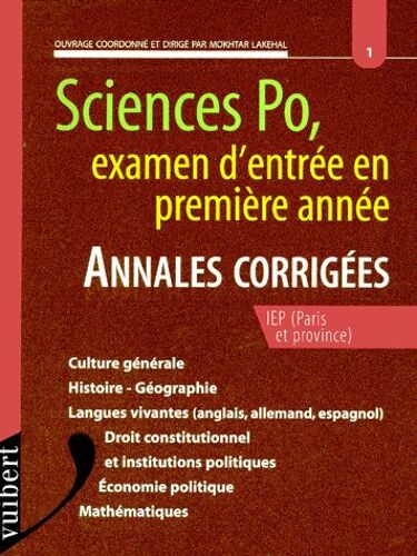 Sciences Po, Examen D'entree En Premiere Annee - Annales Corigées Iep
