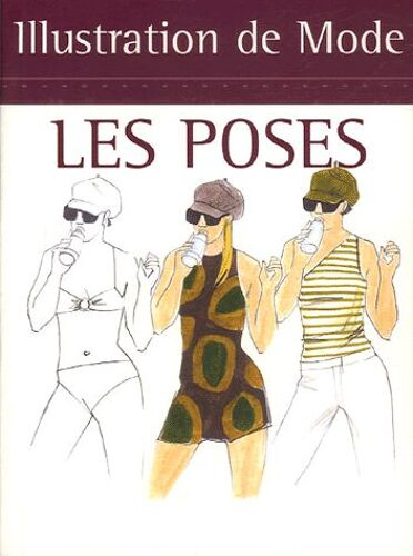 Illustration De Mode : Les Poses