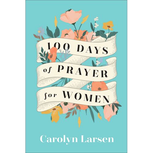 100 Days Of Prayer For Women