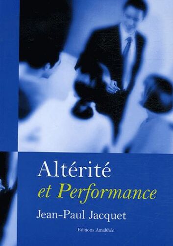 Altérité Et Performance