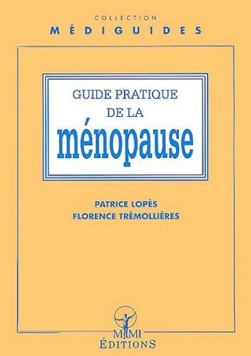 Guide Pratique De La Ménopause