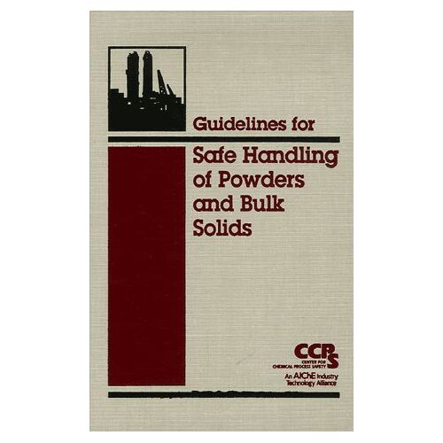 Guidelines For Safe Handling Of Powders And Bulk Solids