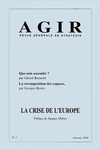 Agir N° 5 Automne 2000 : La Crise De L'europe
