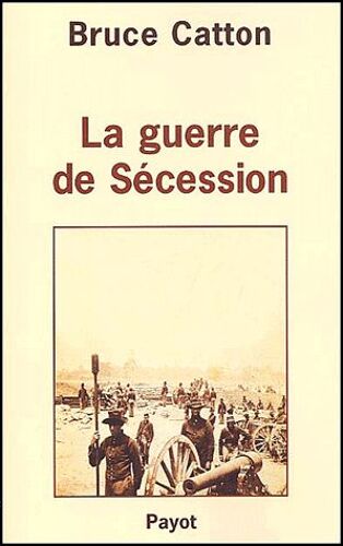 La Guerre De Sécession