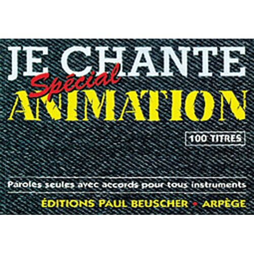 Je Chante "Spécial" Animation - 100 Titres
