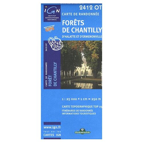 Foret De Chantilly D'halatte Et D'ermenonville 1 : 25 000