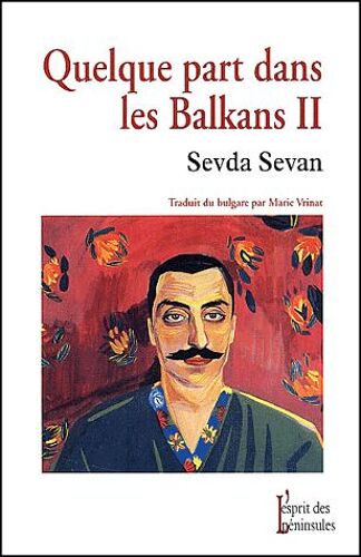 Quelque Part Dans Les Balkans - Tome 2