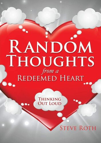 Random Thoughts From A Redeemed Heart
