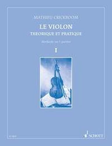 Le Violon Théorique Et Pratique Vol. 1