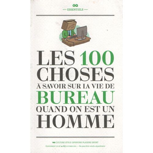 Les 100 Choses À Savoir Sur La Vie De Bureau Quand On Est Un Homme