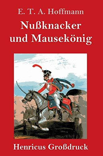 Nußknacker Und Mausekönig (Großdruck)