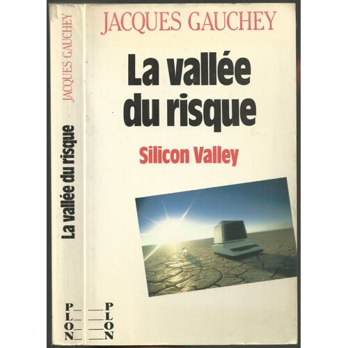 La Vallée Du Risque - Silicon Valley