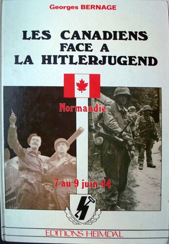 Les Canadiens Face À La Hitlerjugend, Normandie 7 Au 9 Juin 1944