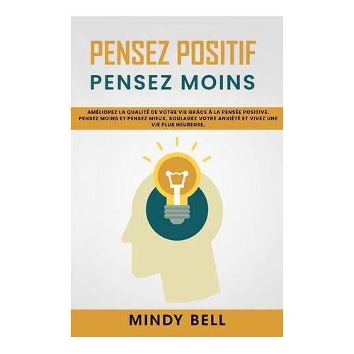 Pensez Positif Pensez Moins