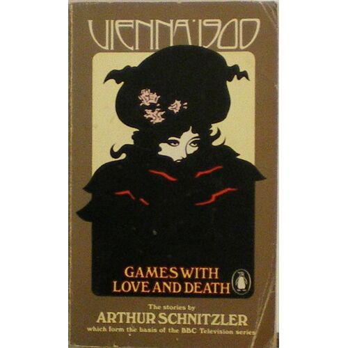 Vienna 1900 - Games With Love And Death